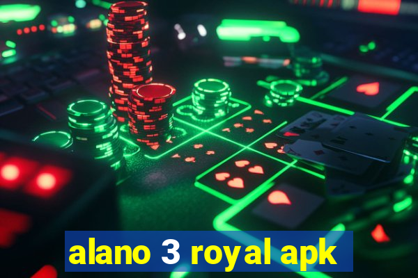 alano 3 royal apk